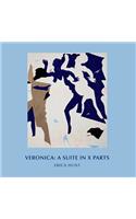 Veronica: A Suite in X Parts