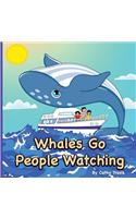 Whales Go People Watching
