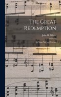 Great Redemption [microform]