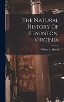 Natural History Of Staunton, Virginia