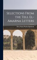 Selections From the Tell El-Amarna Letters
