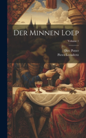 Der Minnen Loep; Volume 1