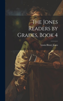 Jones Readers by Grades, Book 4