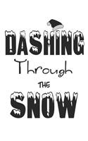 Dashing through the snow: 8.5 x 11 Large Dotted Christmas Notebook for Wish lists, To do lists and everyday needs
