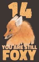 14 Years Fox Journal: Lined Journal / Notebook 14th Anniversary Gifts for Her - Funny Fox Themed 14 Year Wedding Anniversary Celebration Gift - You Are Still Foxy