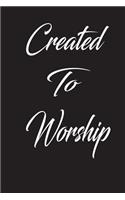 created to worship: Christian 6x9 100 blank lined church journal notebook