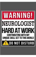 Warning Neurologist Hard At Work