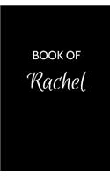 Book of Rachel: A Gratitude Journal Notebook for Women or Girls with the name Rachel - Beautiful Elegant Bold & Personalized - An Appreciation Gift - 120 Cream Line