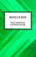 Mileage Log Book Vehicle Maintenance and Expense Tracker