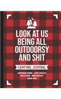 Look At Us Being All Outdoorsy And Shit