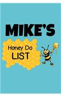 Mike's Honey Do List