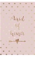 Maid Of Honor: Journal With Rustic Interior With To-Do Lists And Lined And Blank Pages