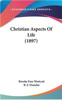 Christian Aspects Of Life (1897)