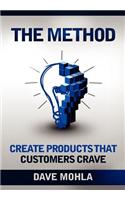 The Method: Create Products That Customers Crave