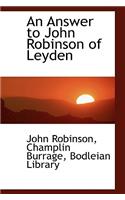 An Answer to John Robinson of Leyden