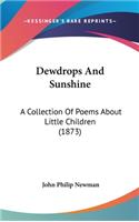 Dewdrops and Sunshine