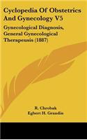 Cyclopedia Of Obstetrics And Gynecology V5