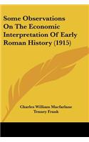 Some Observations On The Economic Interpretation Of Early Roman History (1915)