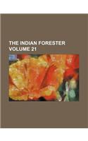 The Indian Forester Volume 21: (English)