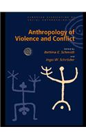 Anthropology of Violence and Conflict
