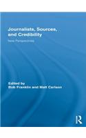 Journalists, Sources, and Credibility