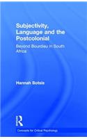 Subjectivity, Language and the Postcolonial