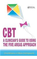 CBT: A Clinician's Guide to Using the Five Areas Approach