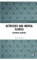 Actresses and Mental Illness