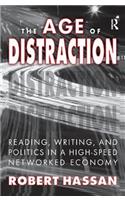 Age of Distraction: Reading, Writing, and Politics in a High-Speed Networked Economy