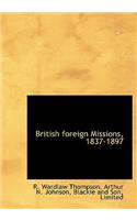 British Foreign Missions, 1837-1897