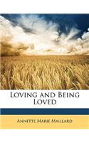 Loving and Being Loved