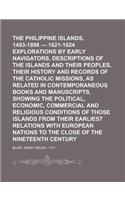 The Philippine Islands, 1493-1898 - 1621-1624 Explorations by Early Navigators, Descriptions of the Islands and Their Peoples, Their History and Recor