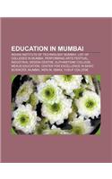 Education in Mumbai: Indian Institute of Technology Bombay, List of Colleges in Mumbai, Performing Arts Festival, Industrial Design Centre(English)