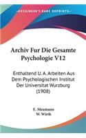 Archiv Fur Die Gesamte Psychologie V12