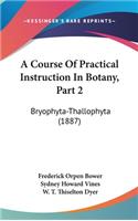A Course of Practical Instruction in Botany, Part 2