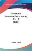 Maimunis Neumondsberechnung, Part 3 (1902)