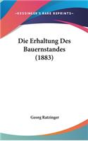 Die Erhaltung Des Bauernstandes (1883)