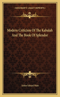 Modern Criticism of the Kabalah and the Book of Splendor