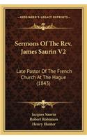 Sermons Of The Rev. James Saurin V2