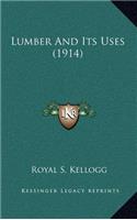 Lumber and Its Uses (1914)