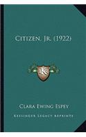 Citizen, JR. (1922)