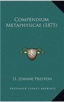 Compendium Metaphysicae (1875)