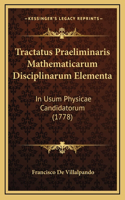 Tractatus Praeliminaris Mathematicarum Disciplinarum Elementa