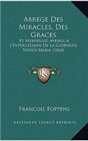Abrege Des Miracles, Des Graces