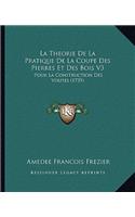 Theorie De La Pratique De La Coupe Des Pierres Et Des Bois V3