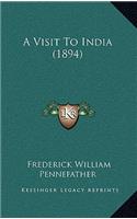 A Visit To India (1894)