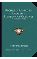 Richard Snowden Andrews, Lieutenant-Colonel