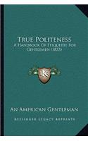 True Politeness