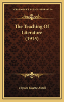 The Teaching Of Literature (1915)