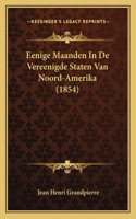 Eenige Maanden In De Vereenigde Staten Van Noord-Amerika (1854)